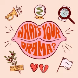 What's Your Drama Podcast artwork