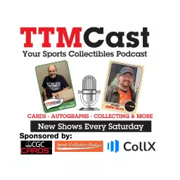 TTMCast Sports Collectibles Podcast artwork