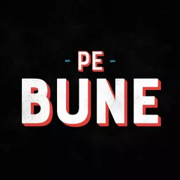 Pe Bune Podcast artwork