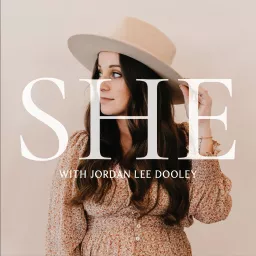 SHE with Jordan Lee Dooley Podcast artwork
