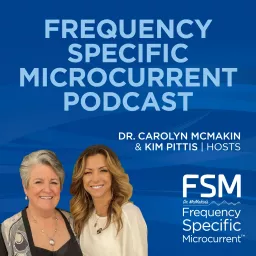 Frequency Specific Microcurrent Podcast artwork