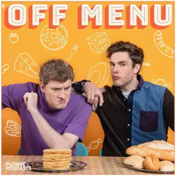 71. Off Menu with Ed Gamble and James Acaster