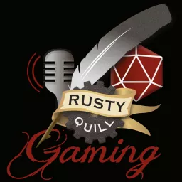 Rusty Quill Gaming Podcast artwork