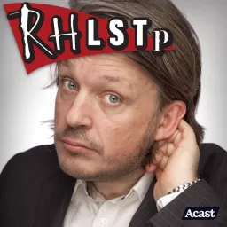 RHLSTP with Richard Herring - Podcast Addict