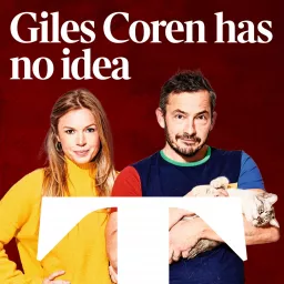 Giles Coren Has No Idea Podcast artwork