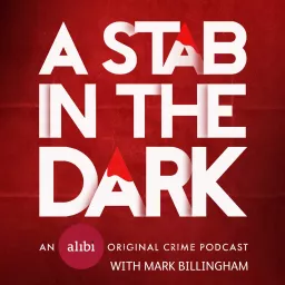 A Stab In The Dark: A UKTV Original Crime Podcast with Mark Billingham artwork