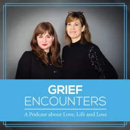 Grief Encounters Podcast artwork