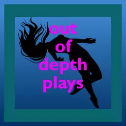 Out of Depth Plays Podcast artwork