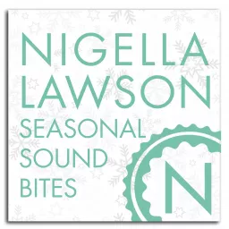 Nigella Sound Bites Podcast artwork
