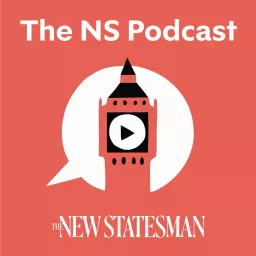 The New Statesman: politics, ideas and interviews Podcast artwork