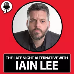 The Late Night Alternative with Iain Lee Podcast artwork