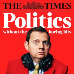 Politics Without The Boring Bits Podcast artwork