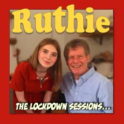 Ruthie - The Lockdown Sessions Podcast artwork