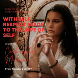 With Self Respect Comes Self Love Podcast artwork