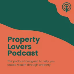 Property Lovers Podcast artwork