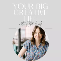 Your Big Creative Life