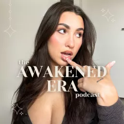 The Awakened Era Podcast