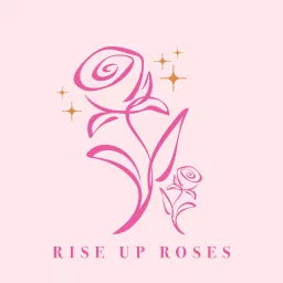 Rise Up Roses (Previously A Calm Kid)