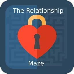 The Relationship Maze Podcast artwork