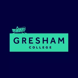 Gresham College Lectures Podcast artwork