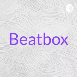 Beatbox Podcast artwork
