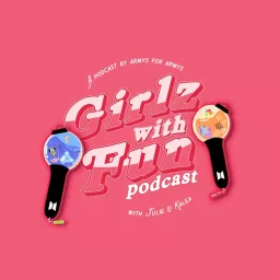 Girlz With Fun: A BTS Podcast artwork