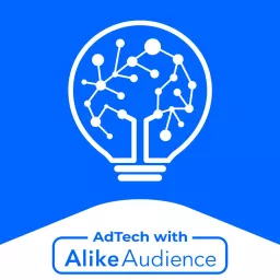 AdTech with AlikeAudience Podcast artwork