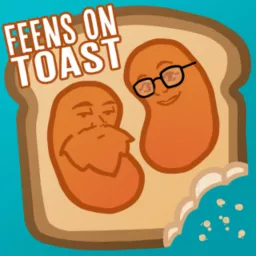 Feens On Toast Podcast artwork