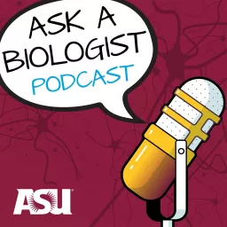 Ask A Biologist Podcast artwork