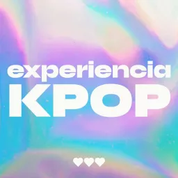 Experiencia Kpop Podcast artwork