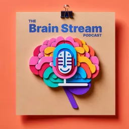 Brain Stream - The Brain Computer Interfacing Podcast