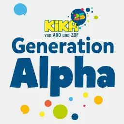 Generation Alpha – Der KiKA-Podcast artwork