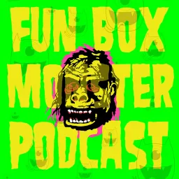 Fun Box Monster Podcast artwork