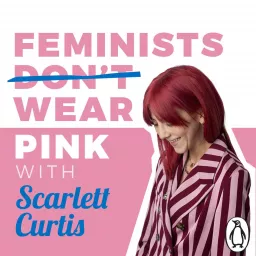 Feminists Don’t Wear Pink Podcast artwork