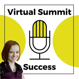 Virtual Summit Success Podcast artwork