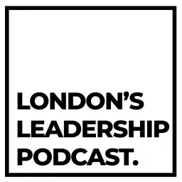 London's Leadership Podcast artwork