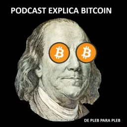 Explica Bitcoin Podcast artwork