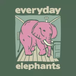 Everyday Elephants Podcast artwork