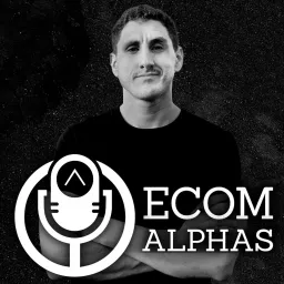 Ecom Alphas Podcast artwork