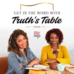 Get in The Word with Truth's Table