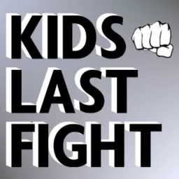 Kids Last Fight Podcast artwork