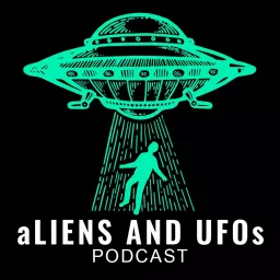 Aliens and UFOs Podcast artwork
