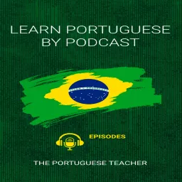 Learn Portuguese By Podcast