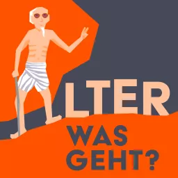 Alter, was geht? Podcast artwork