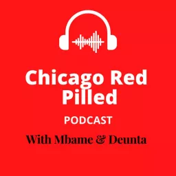 Chicago Red Pilled Podcast artwork