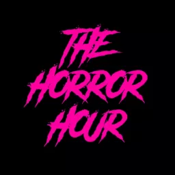 The Horror Hour Podcast artwork