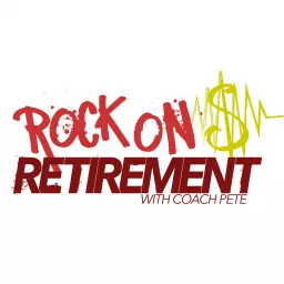 Rock on Retirement Podcast artwork