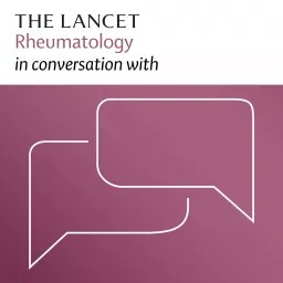 The Lancet Rheumatology in conversation with Podcast artwork