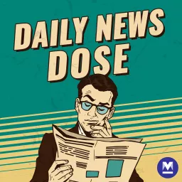 Daily News Dose Podcast artwork