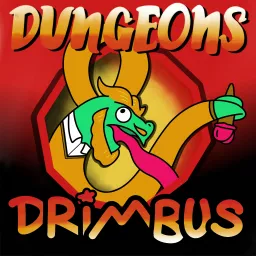 Dungeons & Drimbus Podcast artwork